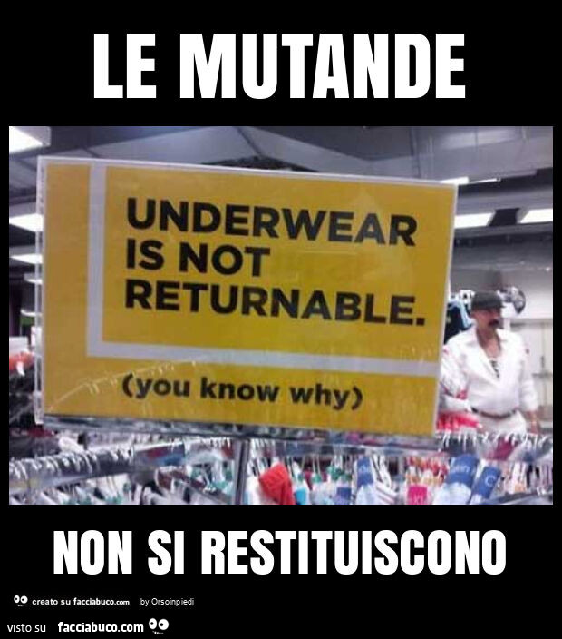 Le mutande non si restituiscono