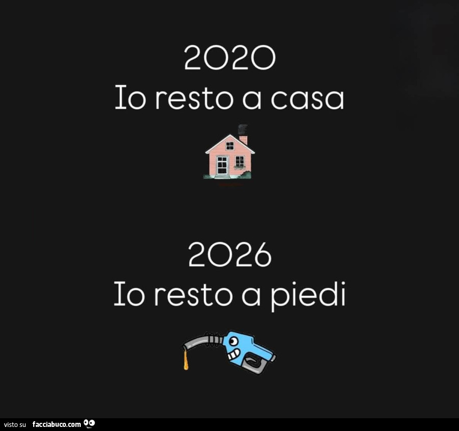 2020 io resto a casa. 2026 io resto a piedi