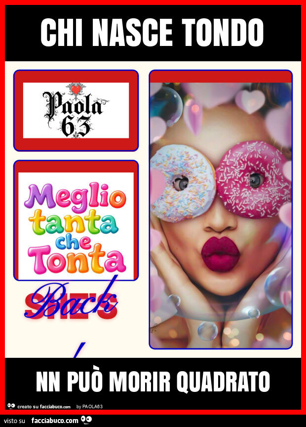 Chi nasce tondo nn può morir quadrato