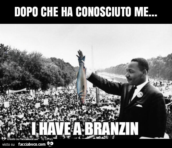 Dopo che ha conosciuto me…