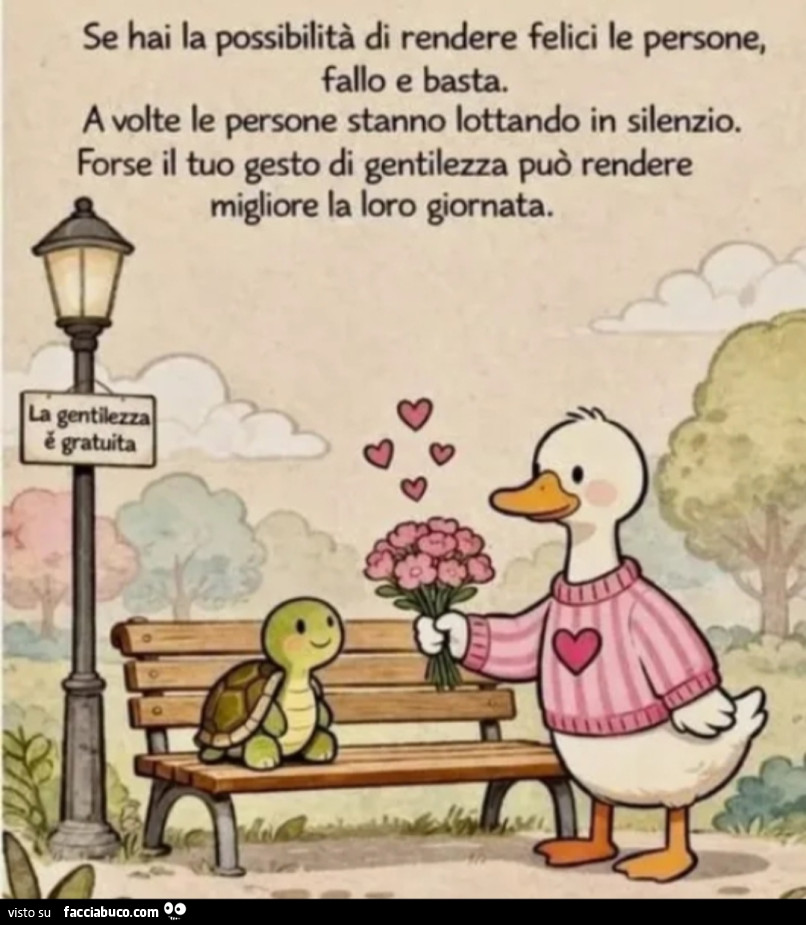 La Gentilezza è gratuita e rende Felici