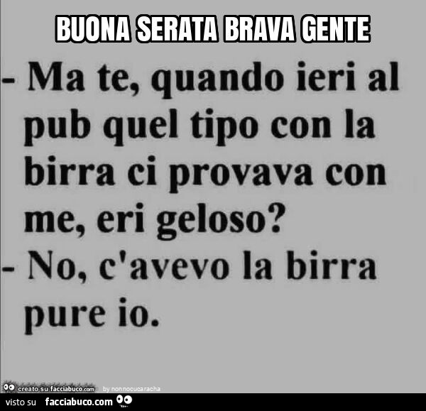 Buona serata brava gente