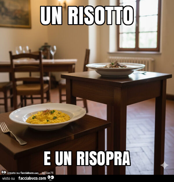 Un risotto e un risopra
