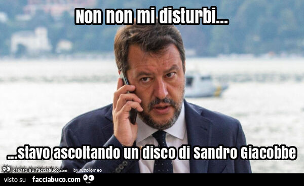 Non non mi disturbi… stavo ascoltando un disco di sandro giacobbe