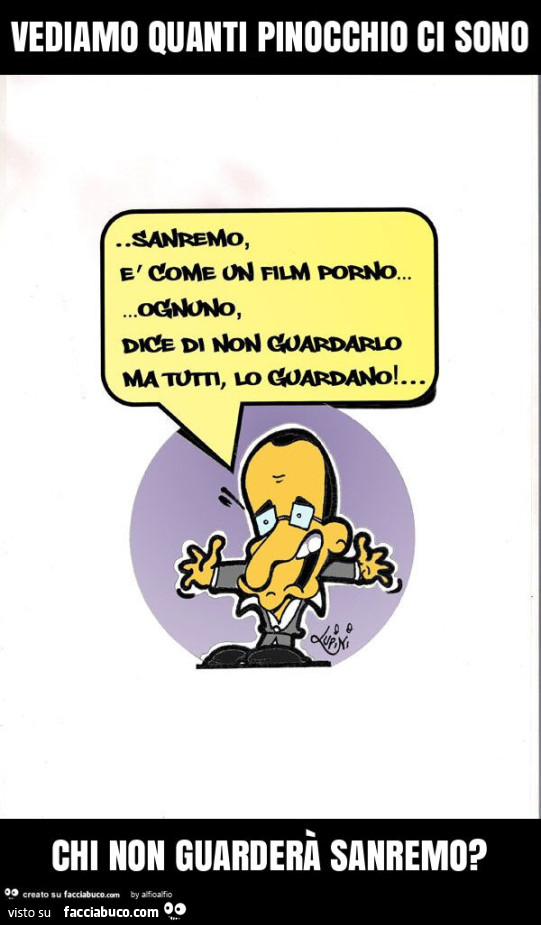 Vediamo quanti pinocchio ci sono chi non guarderà sanremo?