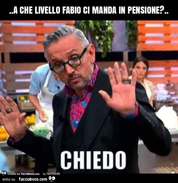 A che livello fabio ci manda in pensione?