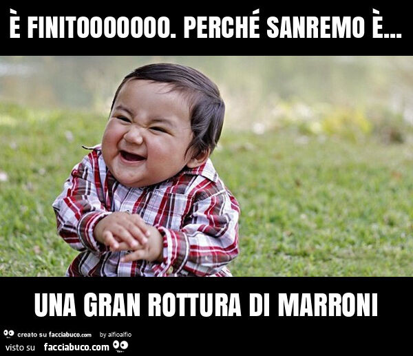 È finitooooooo. Perché sanremo è&hellip; una gran rottura di marroni