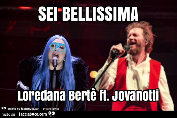 Sei bellissima loredana bertè ft. Jovanotti