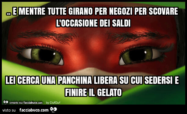 E mentre tutte girano per negozi per scovare l'occasione dei saldi lei cerca una panchina libera su cui sedersi e finire il gelato