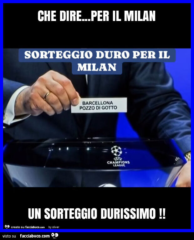 Che dire&hellip; per il milan un sorteggio durissimo