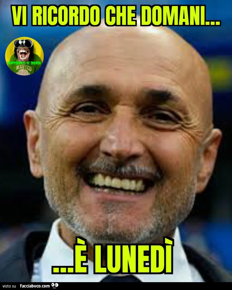 Vi ricordo che domani è lunedì