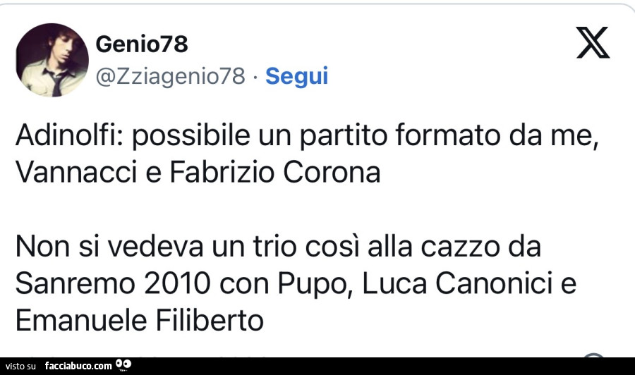 Adinolfi: possibile un partito formato da me, vannacci e fabrizio corona non si vedeva un trio così alla cazzo da sanremo 2010 con pupo, luca canonici e emanuele filiberto