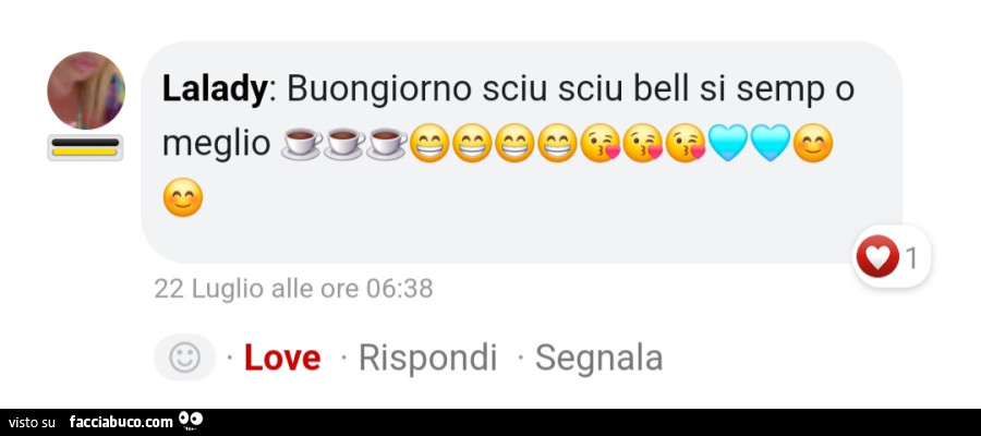 Lalady: buongiorno sciu sciu bell si semp o meglio