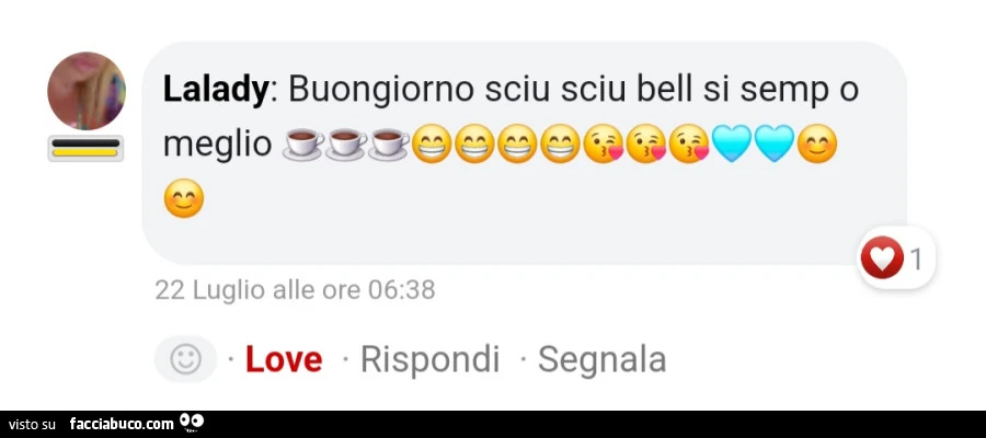 Lalady: buongiorno sciu sciu bell si semp o meglio