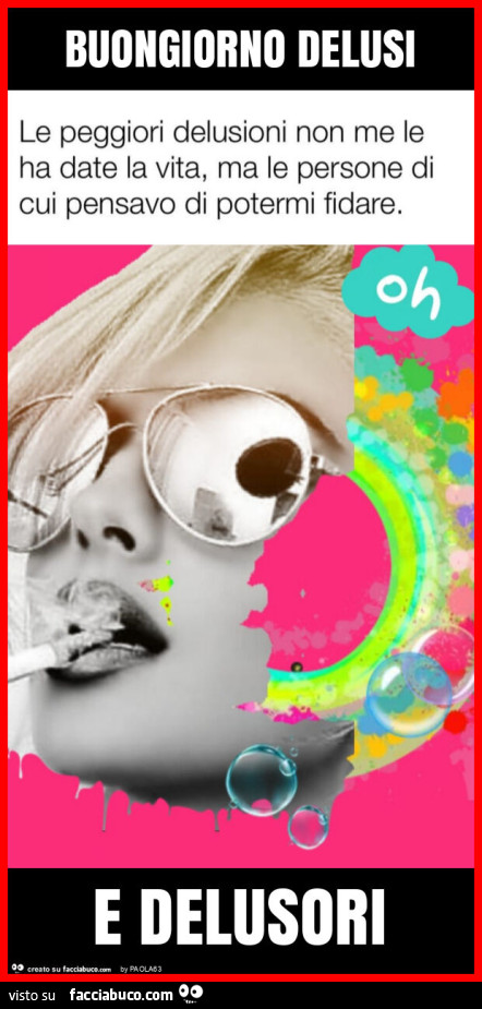 Buongiorno delusi e delusori
