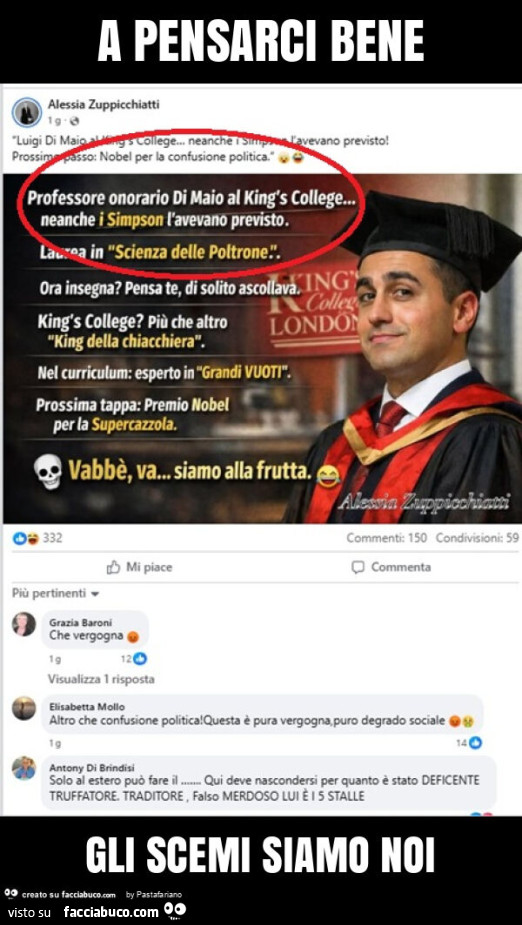 A pensarci bene gli scemi siamo noi