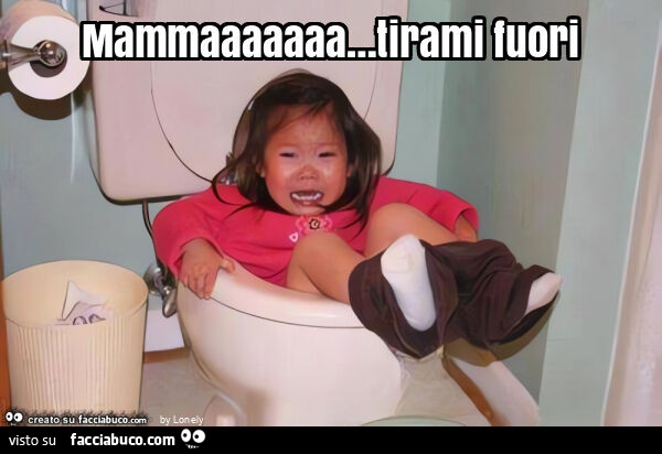 Mammaaaaaaa&hellip; tirami fuori