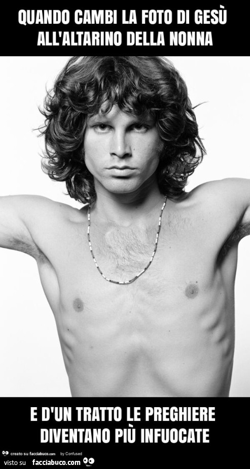 Quando cambi la foto di gesù all'altarino della nonna e d'un tratto le preghiere diventano più infuocate