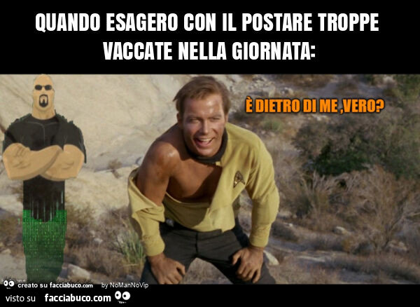 Quando esagero con il postare troppe vaccate nella giornata