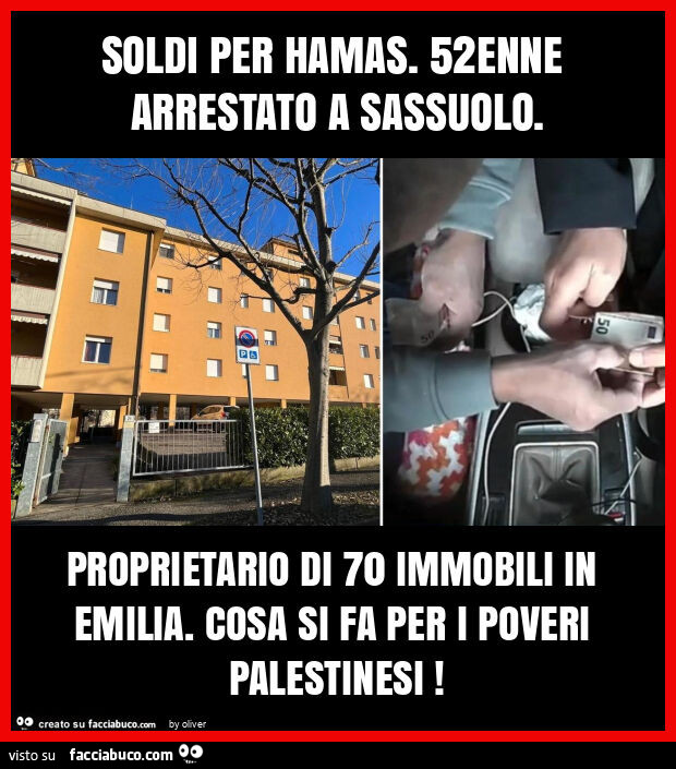 Soldi per hamas. 52enne arrestato a sassuolo. Proprietario di 70 immobili in emilia. Cosa si fa per i poveri palestinesi