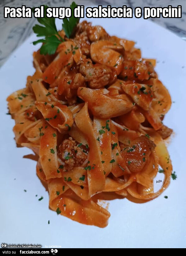 Pasta al sugo di salsiccia e porcini