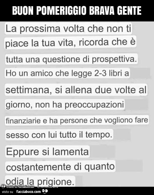Buon pomeriggio brava gente