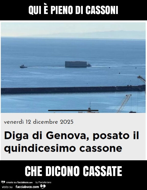 Qui è pieno di cassoni che dicon0 cassate