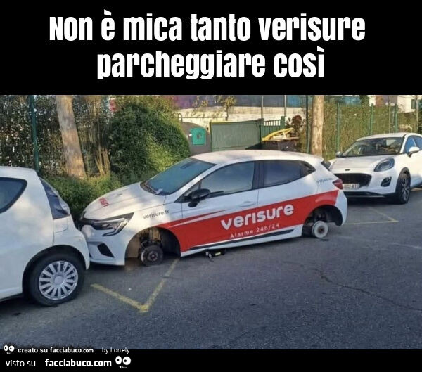 Non è mica tanto verisure parcheggiare così