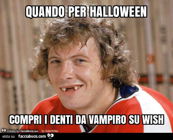Quando per halloween compri i denti da vampiro su wish