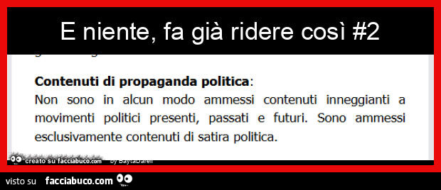 E niente, fa già ridere così #2 Contenuti di propaganda su Facciabuco