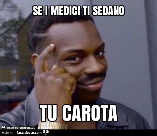 Se i medici ti sedano tu carota