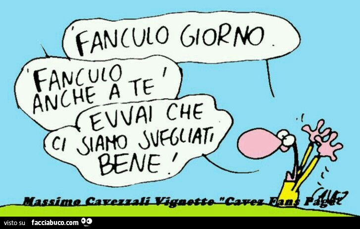 Cavez. Fanculo giorno