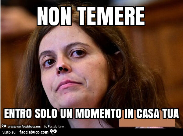 Non temere entro solo un momento in casa tua