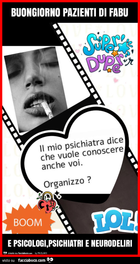 Buongiorno pazienti di fabu e psicologi, psichiatri e neurodeliri