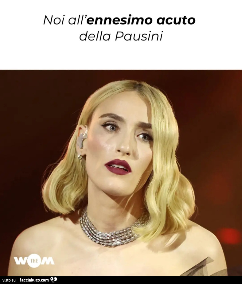 Noi all'ennesimo acuto della pausini