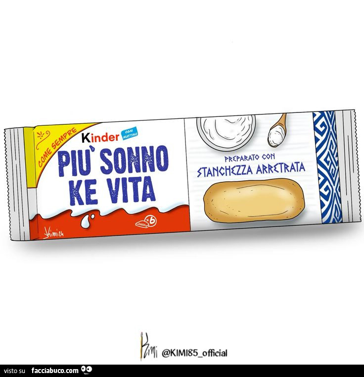 Kinder piรน sonno ke vita