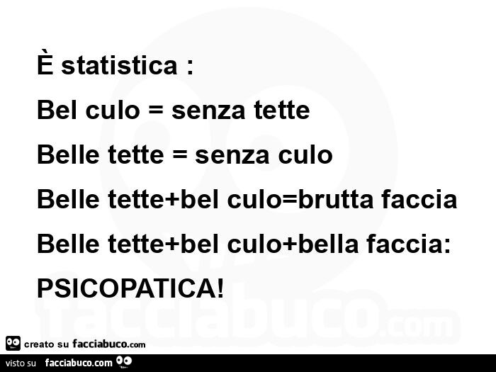 ร statistica: bel culo = senza tette