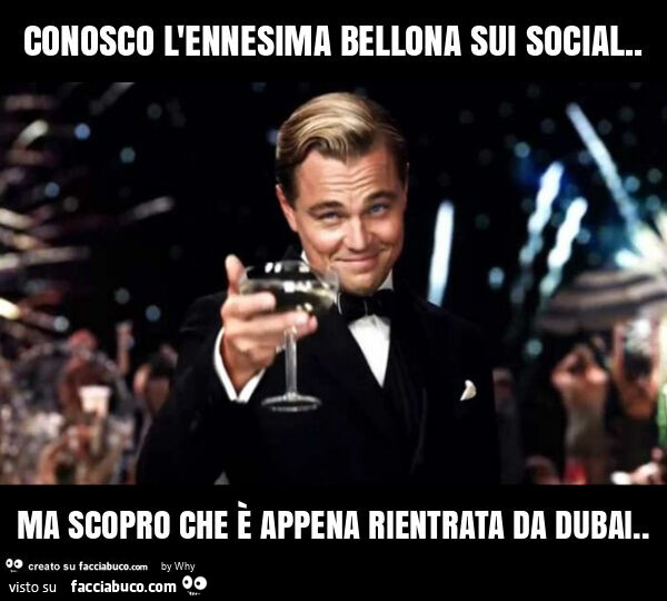 Conosco l'ennesima bellona sui social. Ma scopro che è appena rientrata da dubai