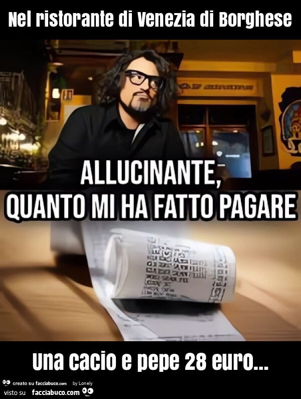 Nel ristorante di venezia di borghese una cacio e pepe 28 euro…