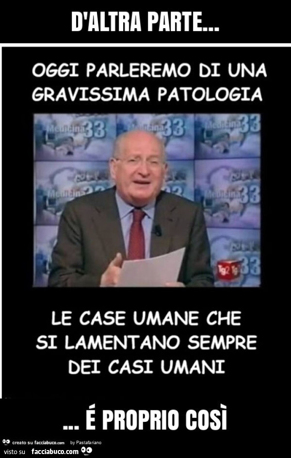 D'altra parte&hellip; é proprio così