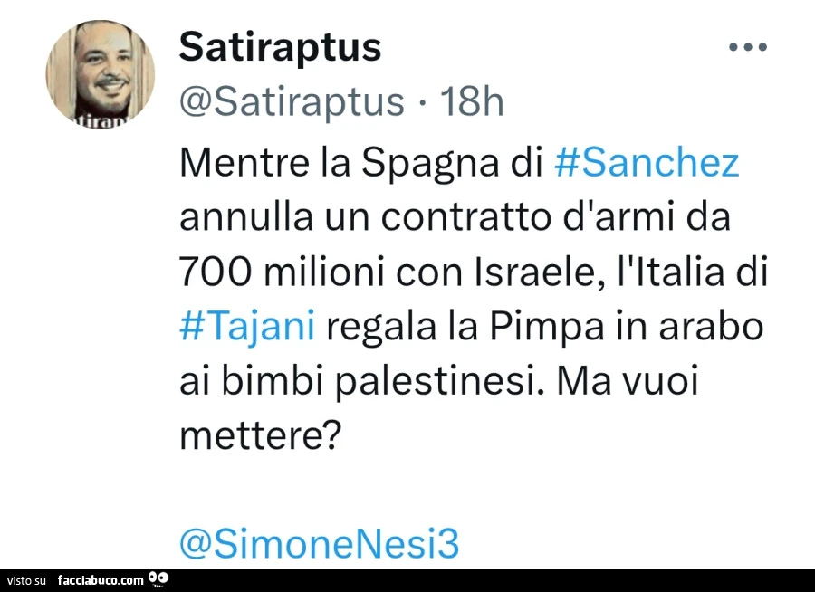 Mentre la spagna di sanchez annulla un contratto d'armi da 700 milioni con israele, l'italia di tajani regala la pimpa in arabo ai bimbi palestinesi. Ma vuoi mettere?