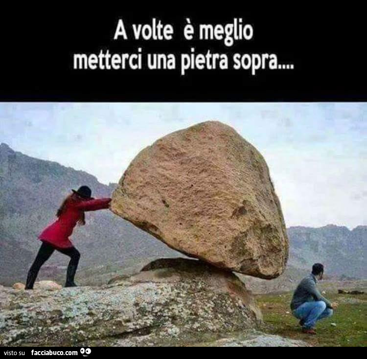 Metterci una pietra sopra
