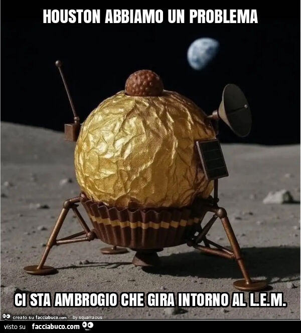 Houston abbiamo un problema ci sta ambrogio che gira intorno al l. E. M
