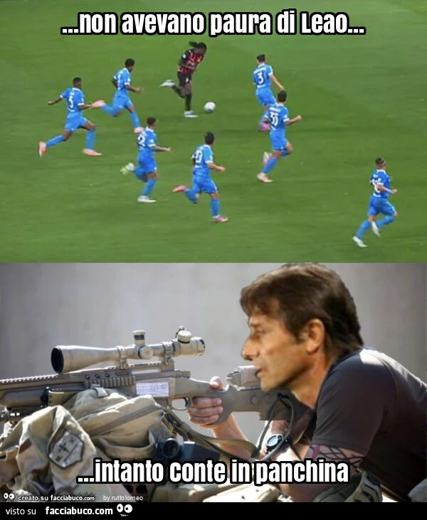 Non avevano paura di leao&hellip; intanto conte in panchina