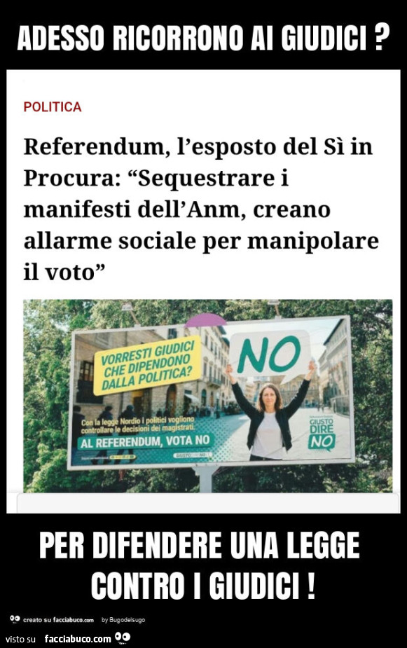 Adesso ricorrono ai giudici? Per difendere una legge contro i giudici