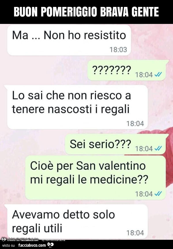 Ma&hellip; non ho resistito. Lo sai che non riesco a tenere nascosti i regali. Sei serio? Cioè per san valentino mi regali le medicine? Avevamo detto solo regali utili