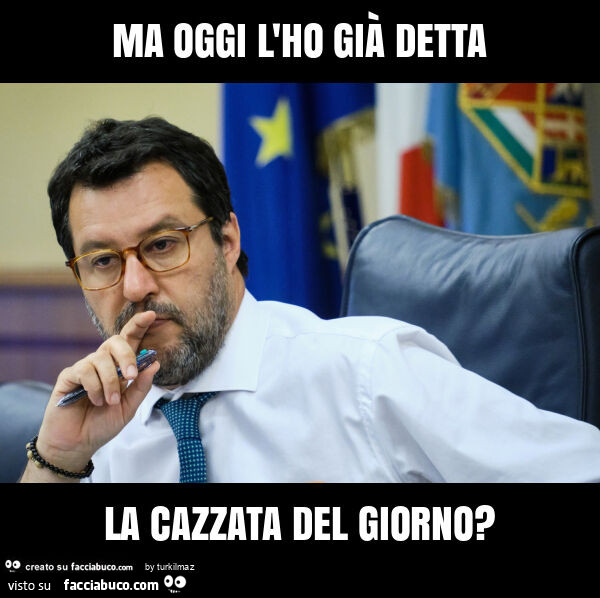 Ma oggi l'ho già detta la cazzata del giorno?