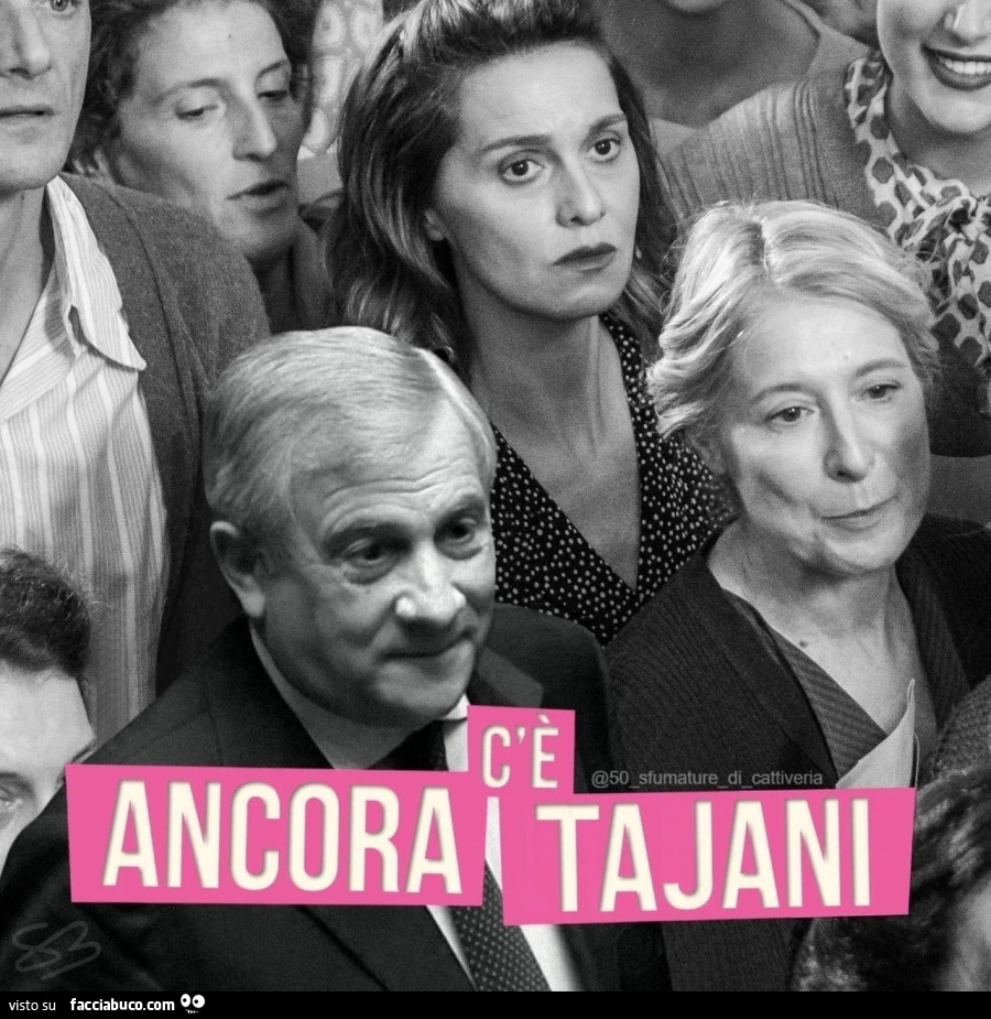 C'รจ ancora Tajani