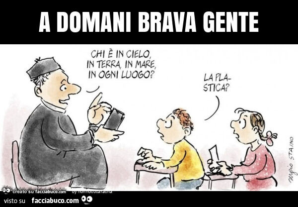 A domani brava gente