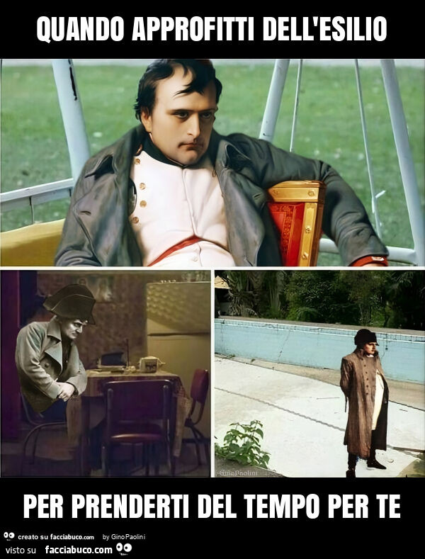 Quando approfitti dell'esilio per prenderti del tempo per te